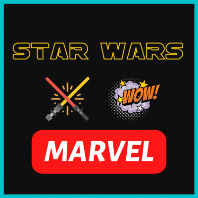 Star Wars & Marvel