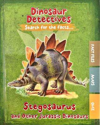 Dinosaur Detectives - Stegosaurus And Other Jurassic Dinosaurs