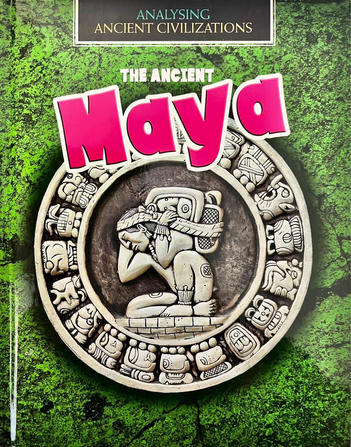 Analysing Ancient Civilizations The Ancient Maya analysing-ancient-civilizations-the-ancient-maya