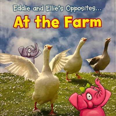 Eddie And Ellie’s Opposites: At The Farm