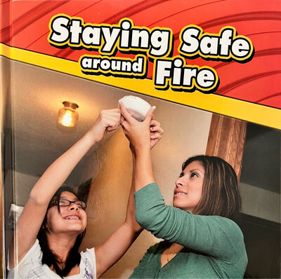Staying Safe Around Fire