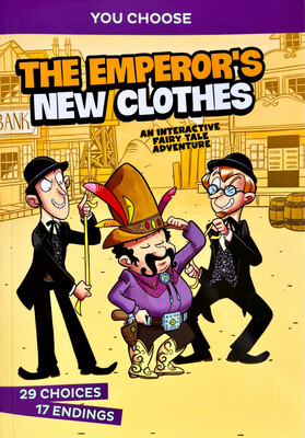 You Choose: The Emperor’s New Clothes