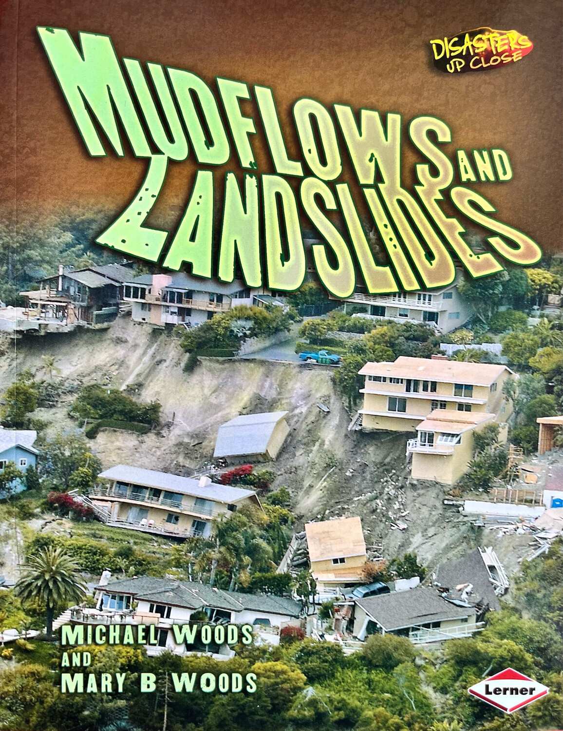 Disasters Up Close: Mudflows And Landslides