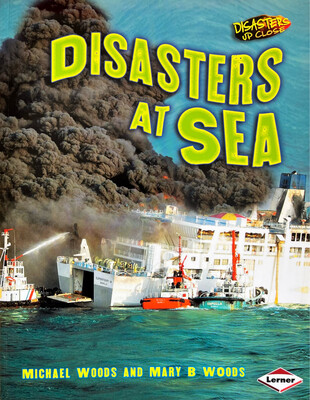 Disasters Up Close: Disasters At Sea
