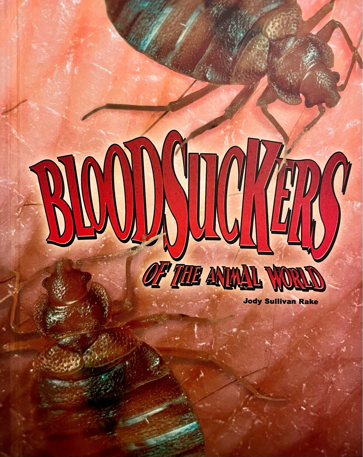 Bloodsuckers Of The Animal World