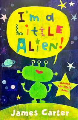 I’m A Little Alien (Poems For Little Stars)