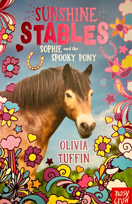 Sunshine Stables: Sophie And The Spooky Pony