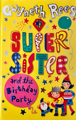 My Super Sister And The Birthday Party
