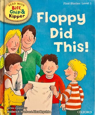 Read With Biff, Chip & Kipper: Floppy Did This! (Level 1)