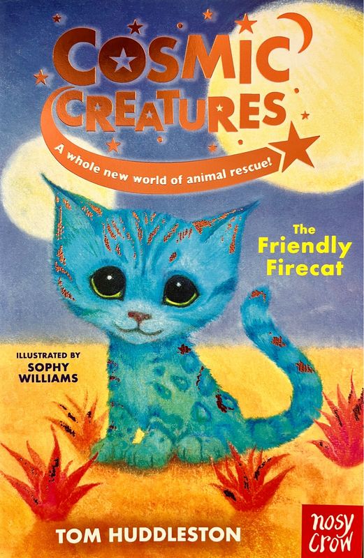 Cosmic Creatures: The Friendly Firecat