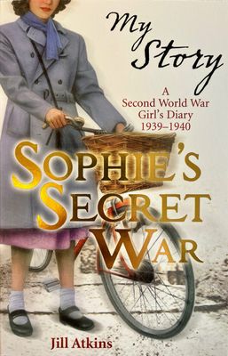 My Story: Sophie’s Secret War