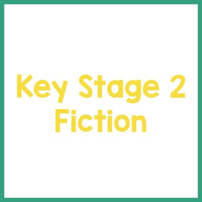KS2 Fiction (Age 7-11)