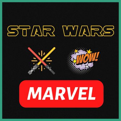 Star Wars & Marvel