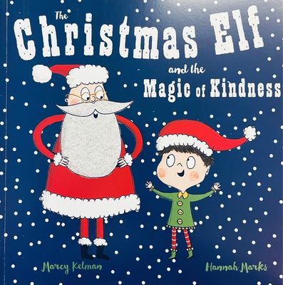 The Christmas Elf And The Magic Of Kindness