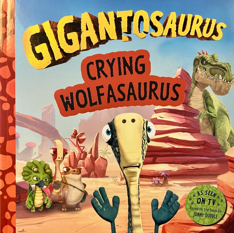 Gigantosaurus: Crying Wolfasaurus