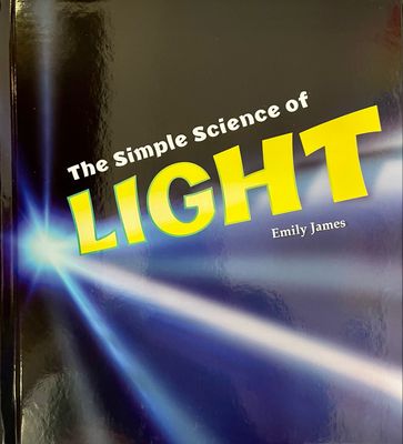 The Simple Science Of Light