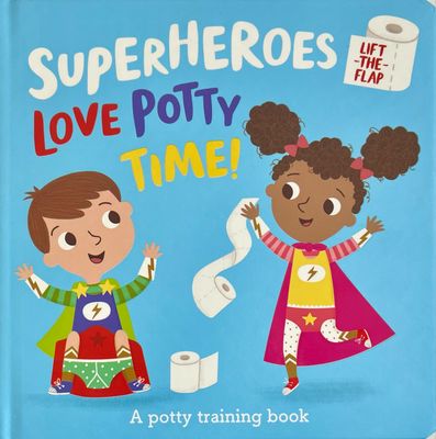 Superheroes Love Potty Time