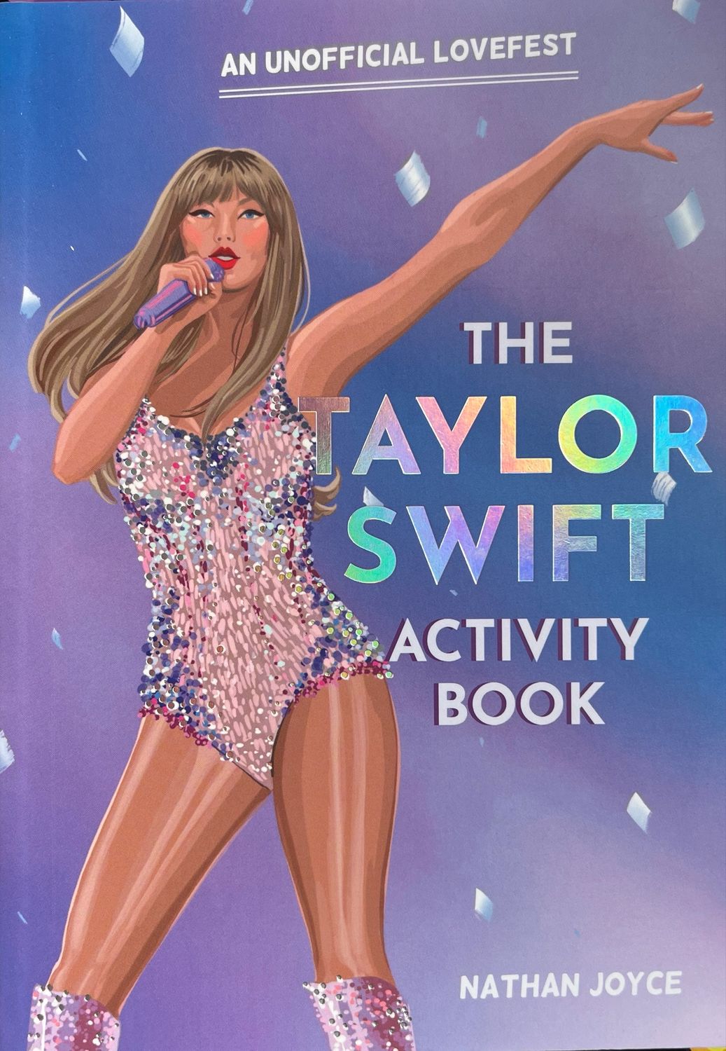 The Taylor Swift Activity Book (An Unofficial Lovefest)