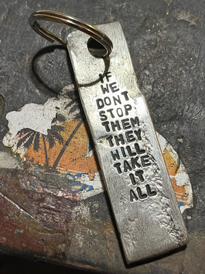 if we don't stop them keychain 3ozt