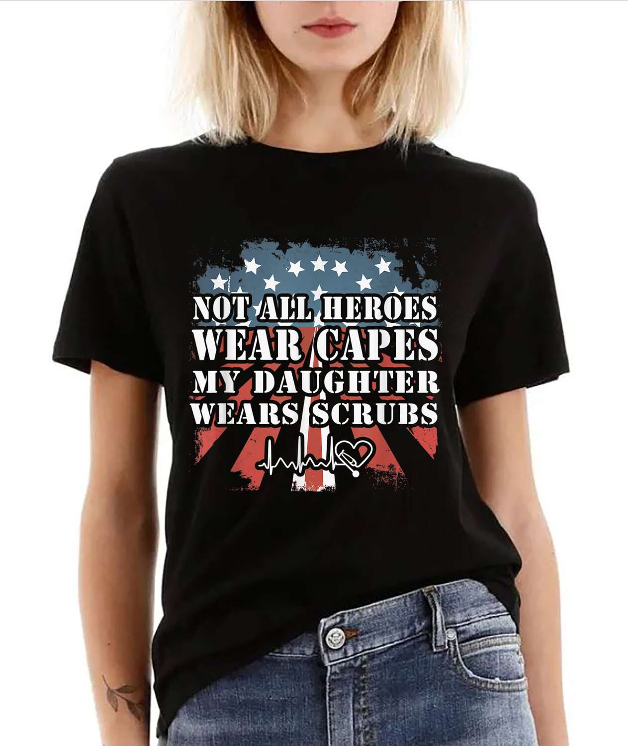 Not All Heroes Wear Capes My Daughter Wears Scrubs Nurse T-Shirt