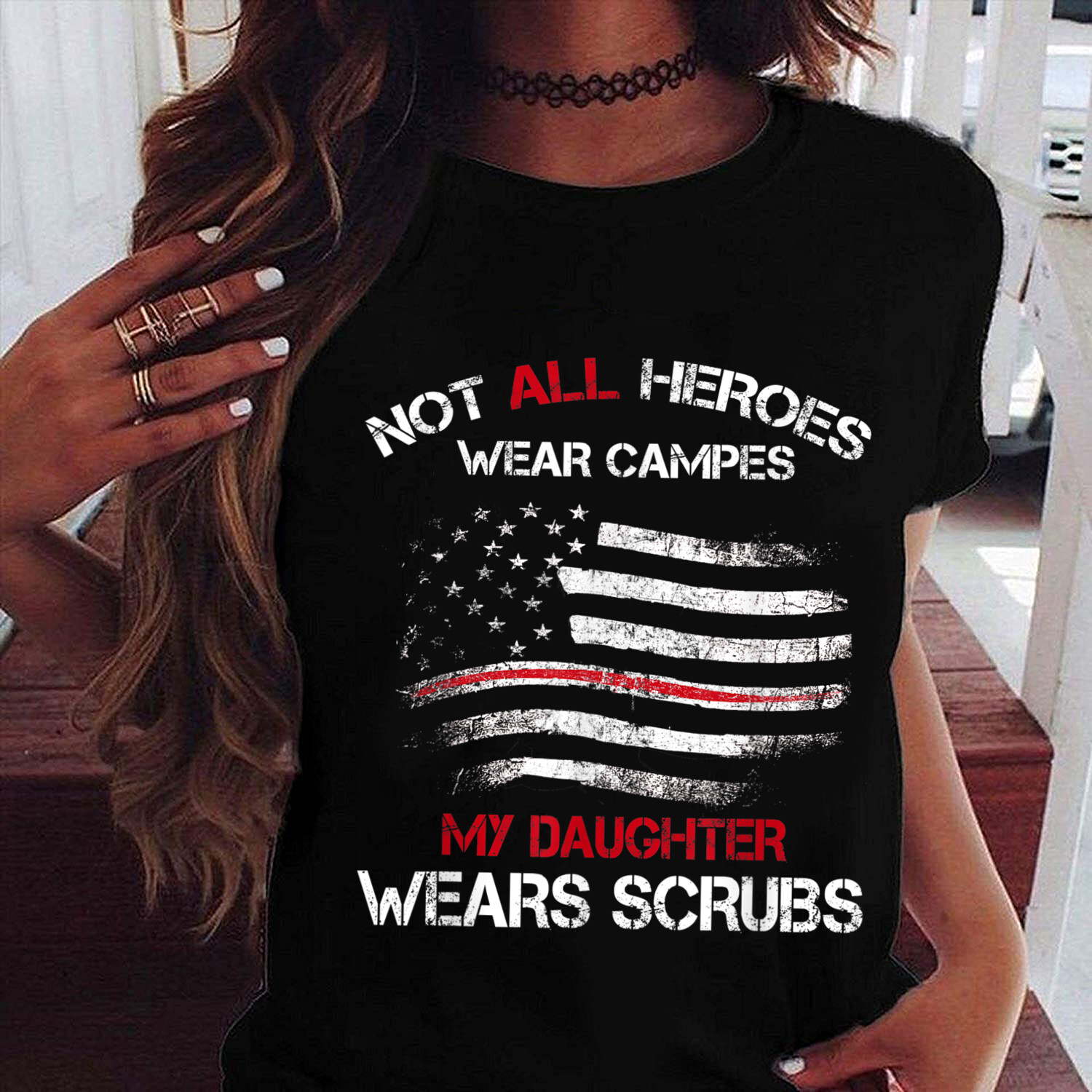 Not All Heroes Wear Capes My Daughter Wears Scrubs T-Shirt