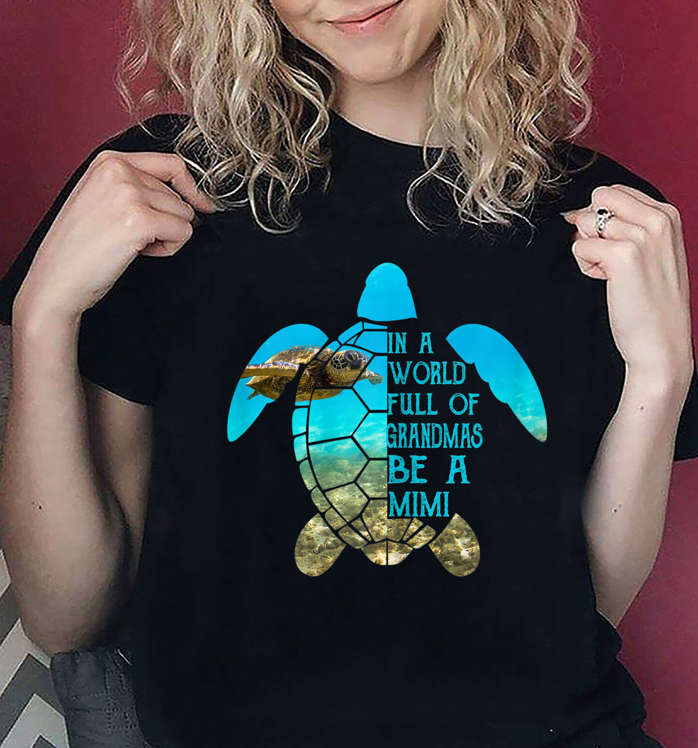In A World Full Of Grandmas Be A Mimi Sea Turtle Mothers Day T-Shirt, Mimi Shirt, Nana shirt, Grandma shirt, Mother's Day shirt, Sea Turtle Shirt, Love Turtle, Turtle lover shirt