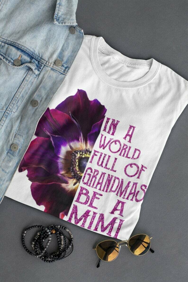 In a world full of grandmas be a mimi | gift for grandma | Mother's Day T-Shirt | Short-Sleeve Unisex T-Shirt