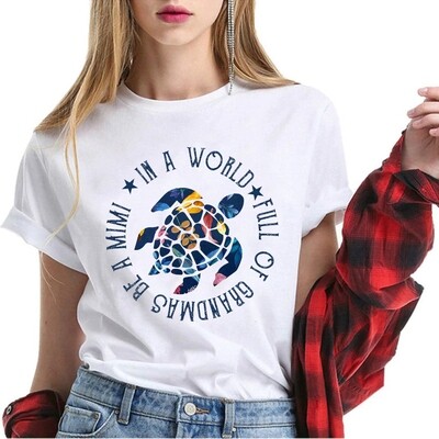 Womens In A World Full Of Grandmas Be A mimi Turtle floral T-Shirt Hoodie Sweatshirt Mother's Day shirt, Sea Turtle Shirt,Turtle lover shirt