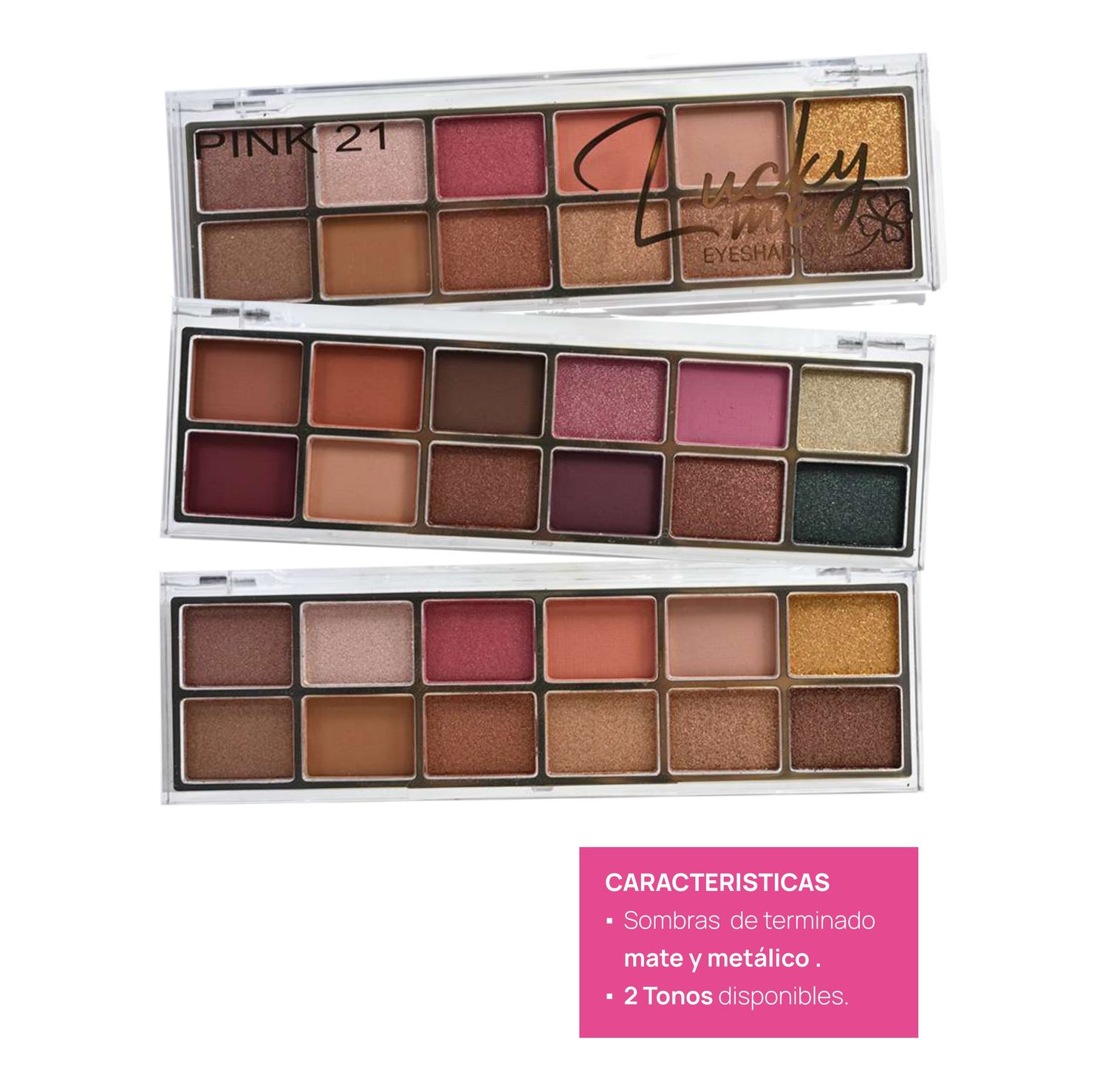 SOMBRA PARA OJOS EYESHADOW &quot; LUCKY ME &quot; - PINK21