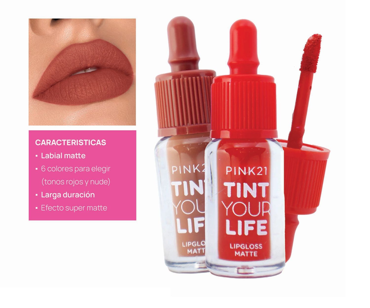 LABIAL LIQUIDO MATTE &quot;TINT YOUR LIFE&quot; - PINK21