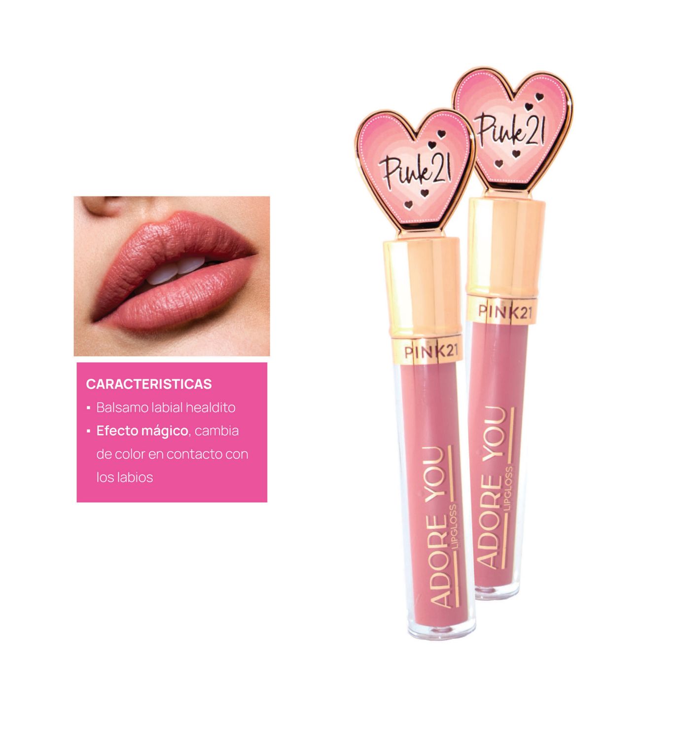 BRILLO LABIAL CON COLOR &quot;ADORE YOU&quot; LIPGLOSS - PINK21