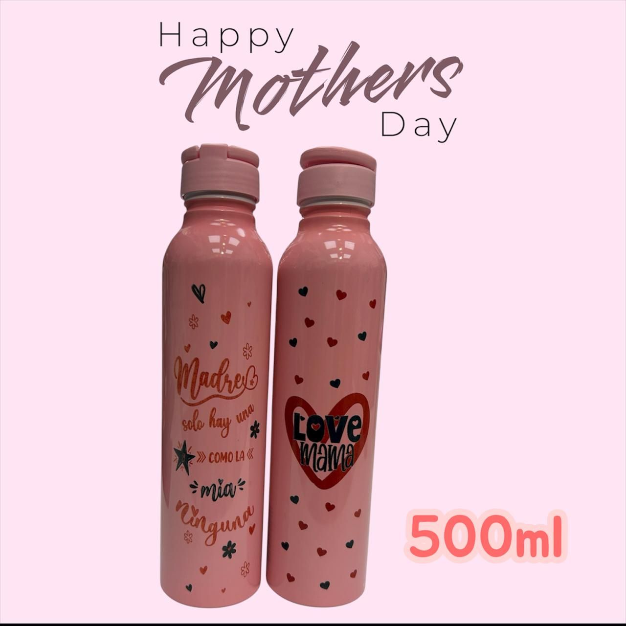 BOTELLA DE ALUMINIO 500 ML DIA DE LA MADRE