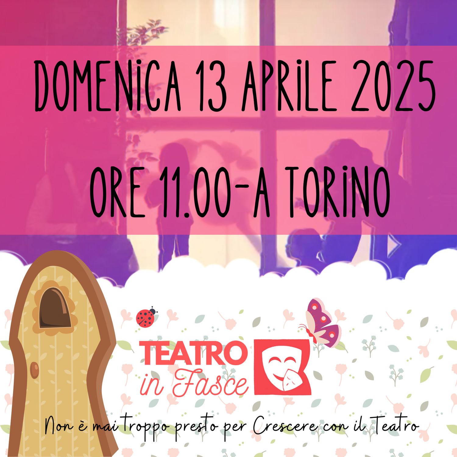 Teatro in fasce Torino 13 aprile 2025 ore 11.00 0-3 anni