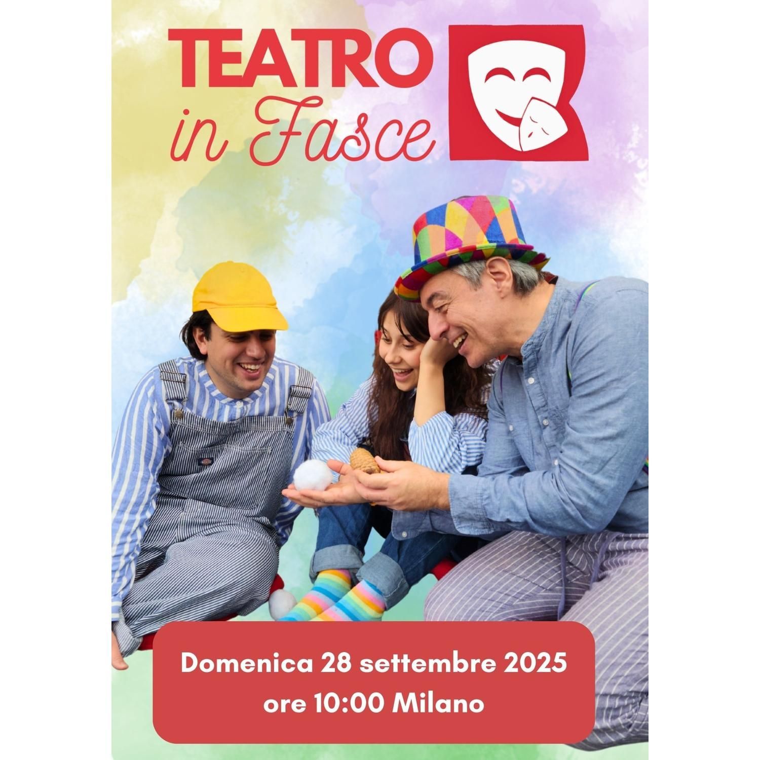 Teatro in Fasce, Milano, 28 settembre 2025, ore 10.00, 0-3 anni