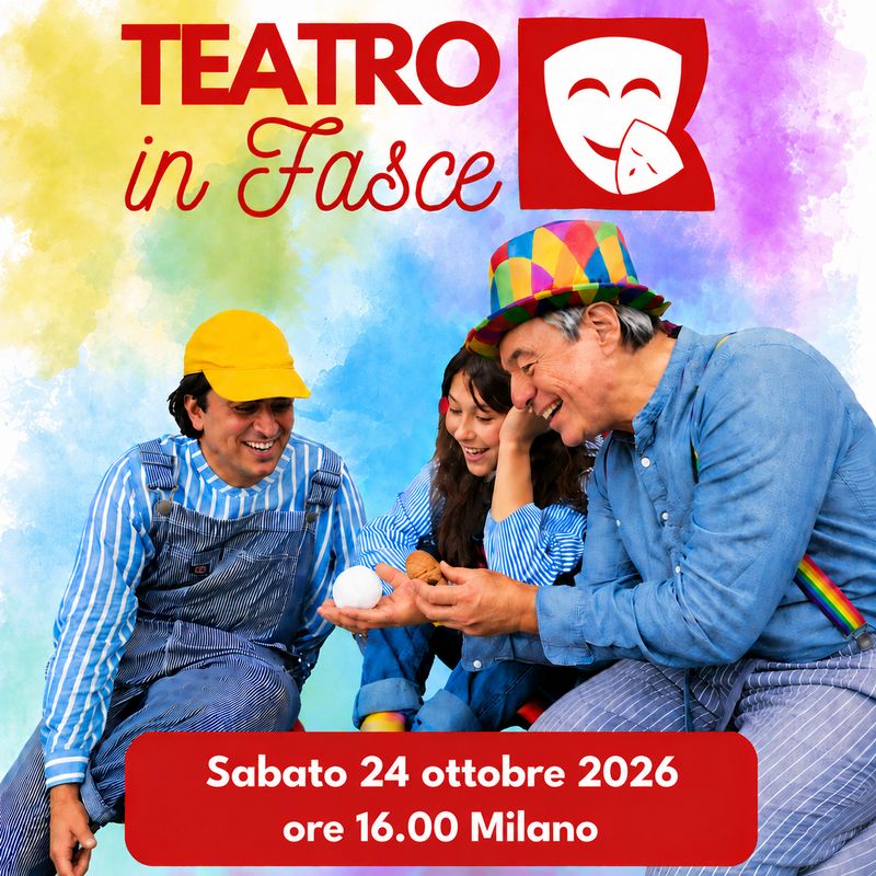 Teatro in Fasce, Milano, 24 ottobre 2026, ore 16.00, 3-6 anni