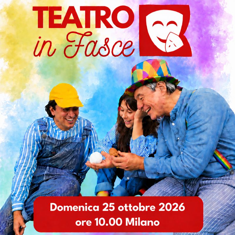 Teatro in Fasce, Milano, 25 ottobre 2026, ore 10.00, 0-3 anni