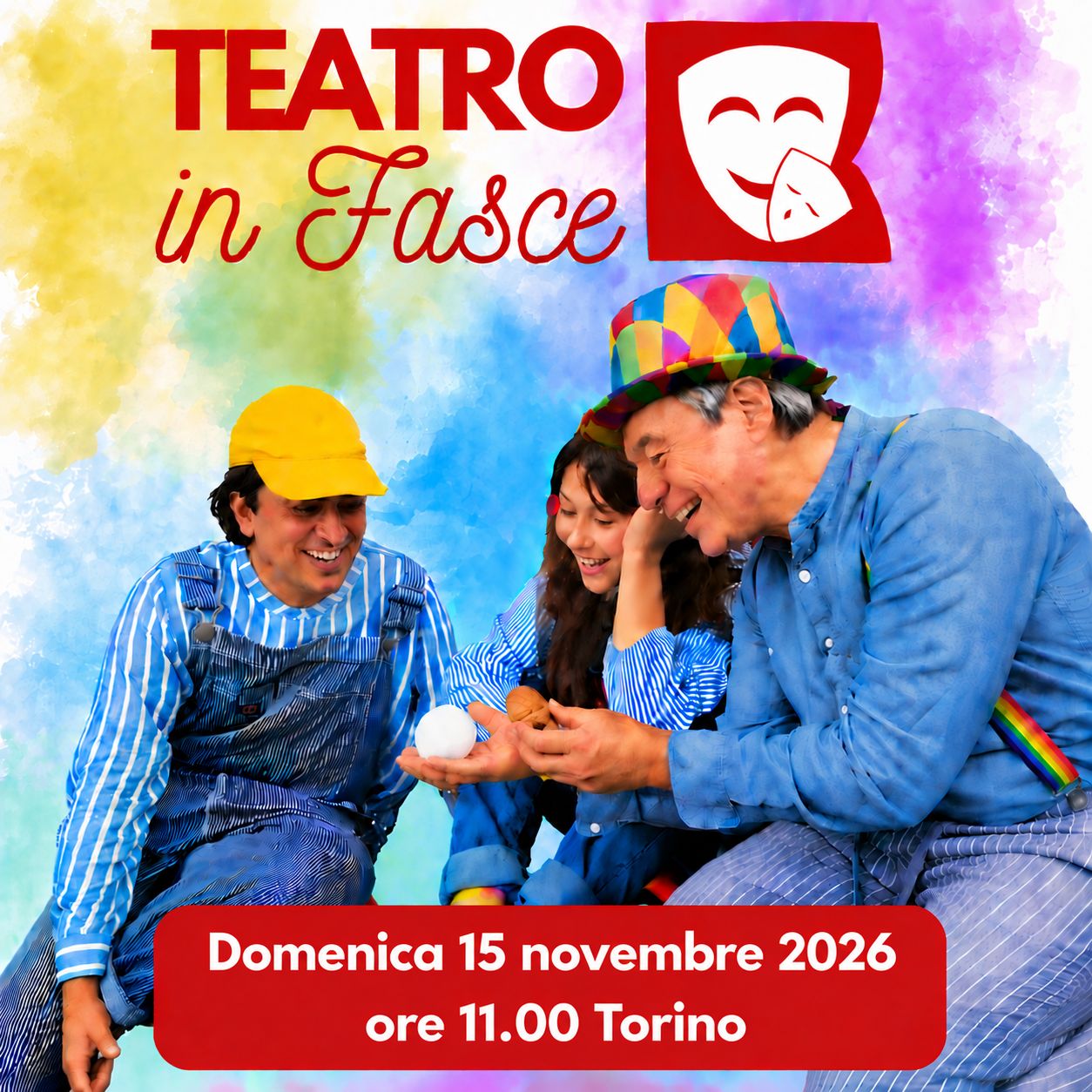 Teatro in Fasce, Torino, 15 novembre 2026, ore 11.00, 0-3 anni Teatro in Fasce, Torino, 15 novembre 2026, ore 11.00, 0-3 anni