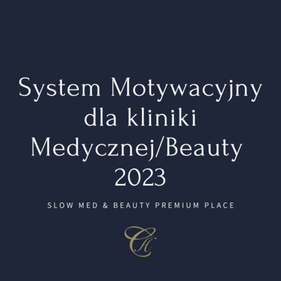 System Motywacyjny dla Placówki MED/ Beauty 2023