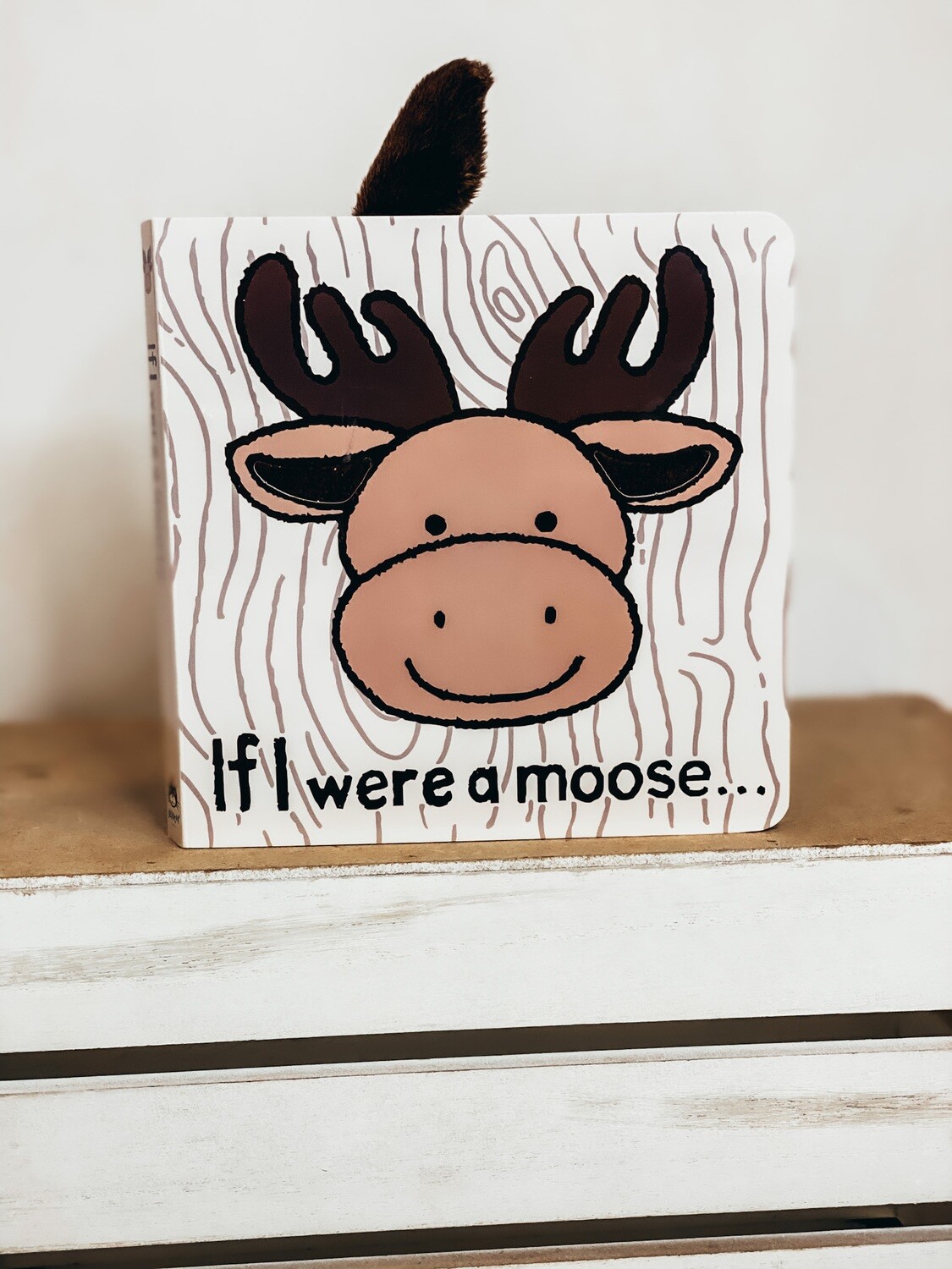 If I Were A Moose
