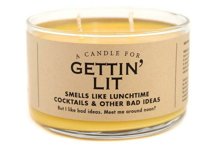 A Candle For: Gettin' Lit