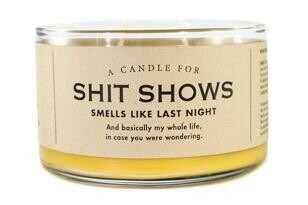 A Candle For: Shit Shows 