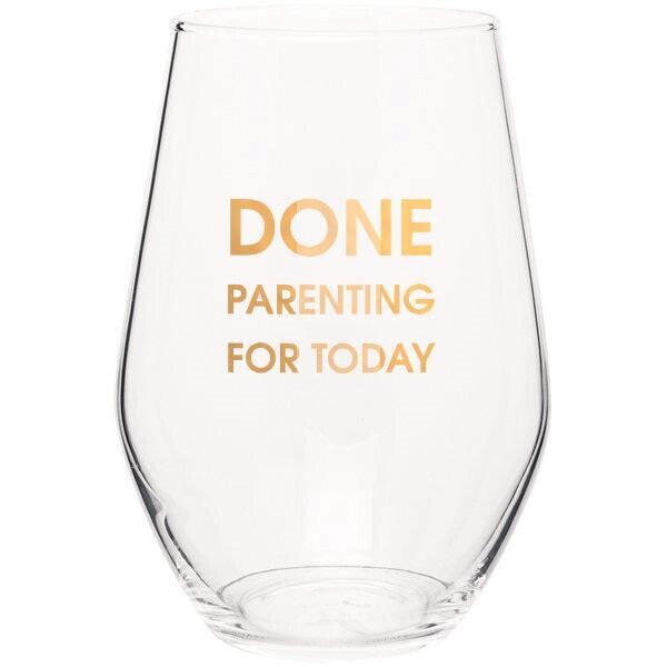 Done Parenting Today Stemless Wine Glass