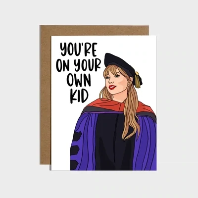 You're On Your Own Kid Graduation Card