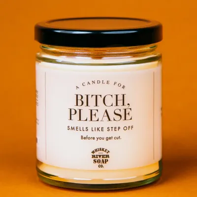 A Candle For Bitch, Please