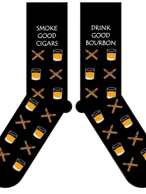 Drink Good Bourbon Smoke Good Cigars Socks