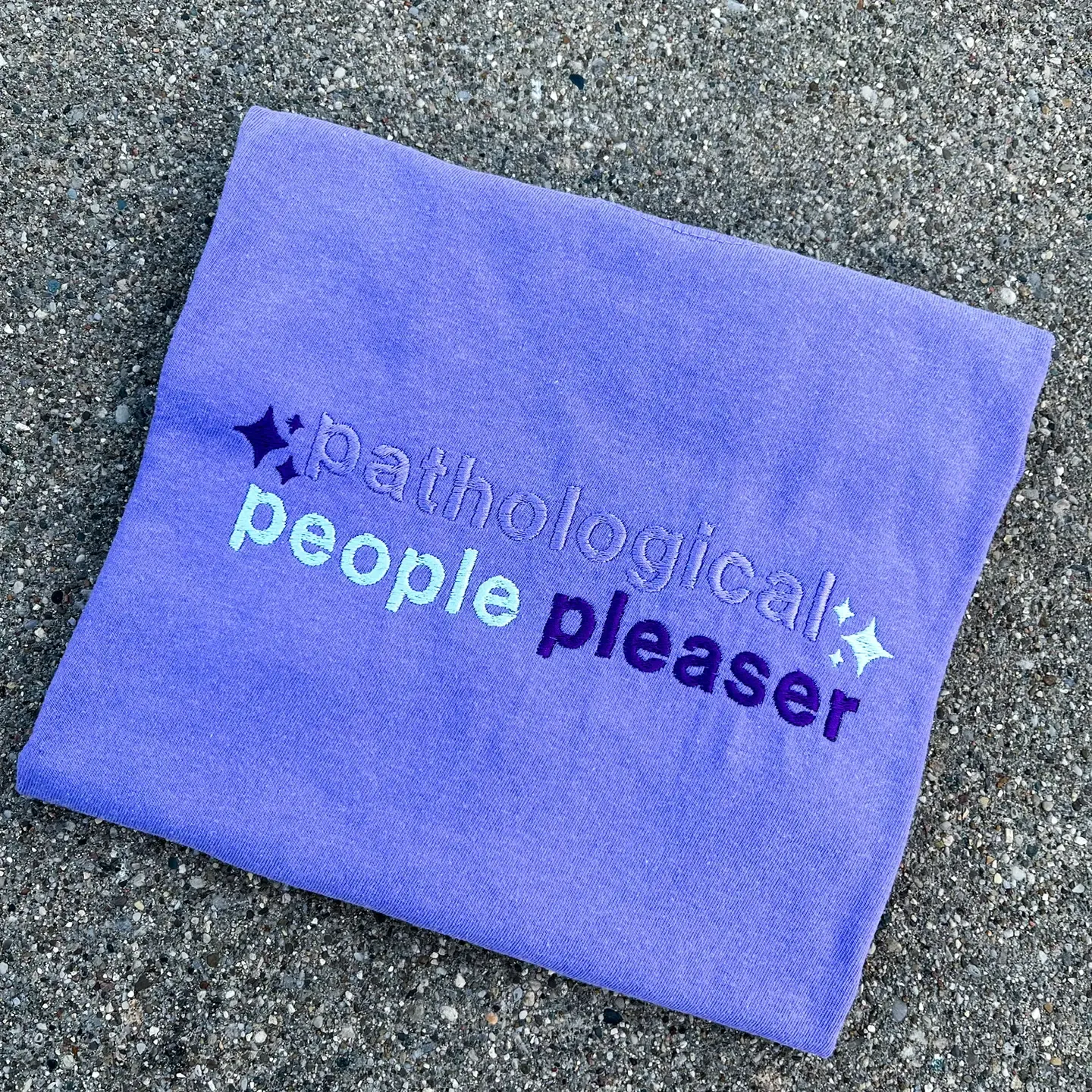 Pathological People Pleaser Embroidered T-Shirt