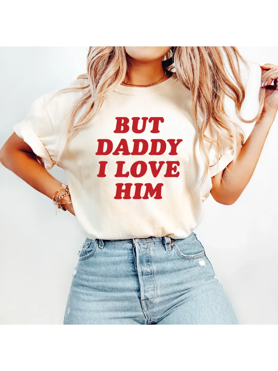 But Daddy I Love Him Graphic Tee