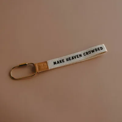 Make Heaven Crowded Wristlet Keychain