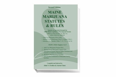 Maine Marijuana Statutes & Rules (2nd edition)