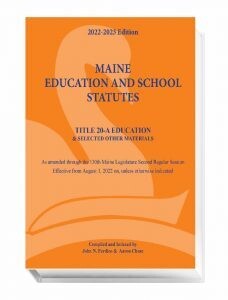 Maine Education and School Statutes (2022-2023 ed.)